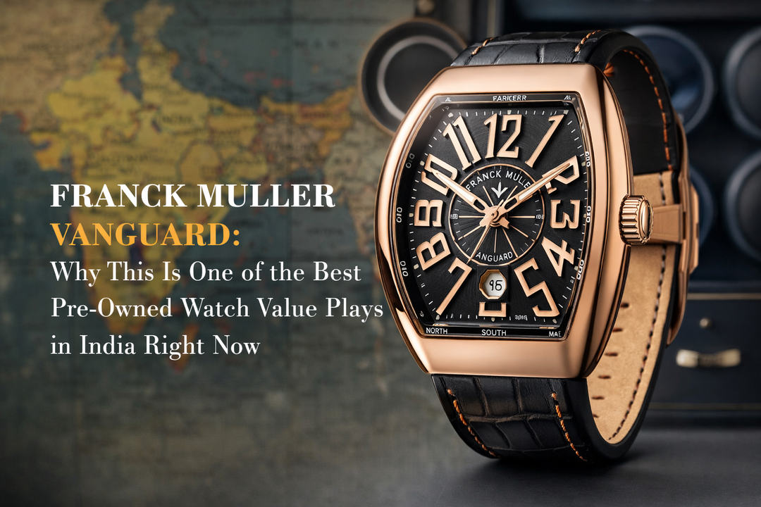 Franck Muller Vanguard: Why This Is One of the Best Pre-Owned Watch Value Plays in India Right Now