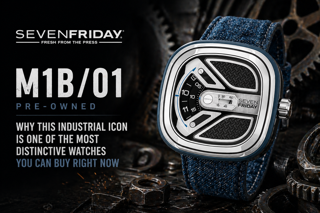 SevenFriday M1B/01 Pre-Owned: Why This Industrial Icon Is One of the Most Distinctive Watches You Can Buy Right Now