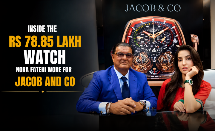 Inside the Rs 78.85 Lakh Watch Nora Fatehi Wore for Jacob and Co